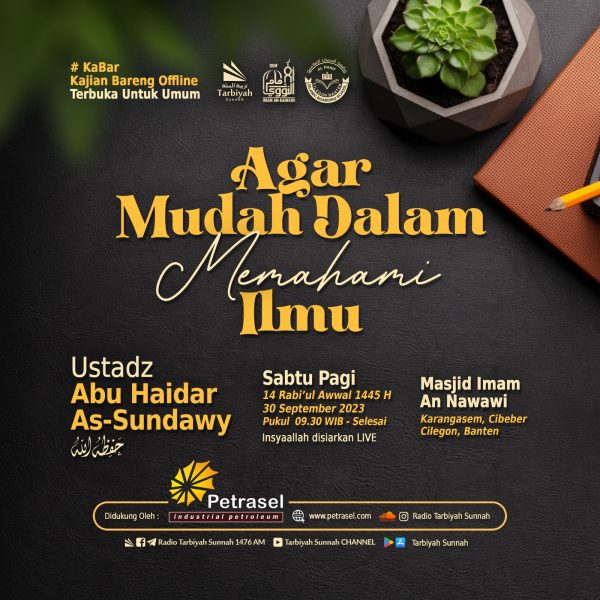 Agar Mudah Dalam Memahami Ilmu Ustadz Abu Haidar As Sundawy Yayasan