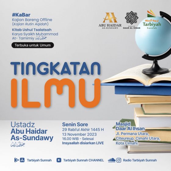 Tingkatan Ilmu Ustadz Abu Haidar As Sundawy Yayasan Tarbiyah Sunnah