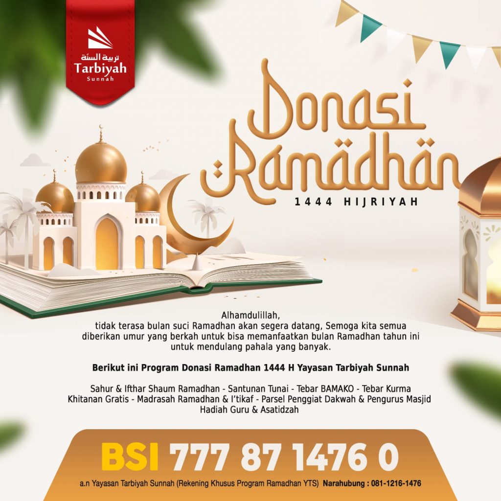 DONASI RAMADHAN 1444 HIJRIYAH - Yayasan Tarbiyah Sunnah