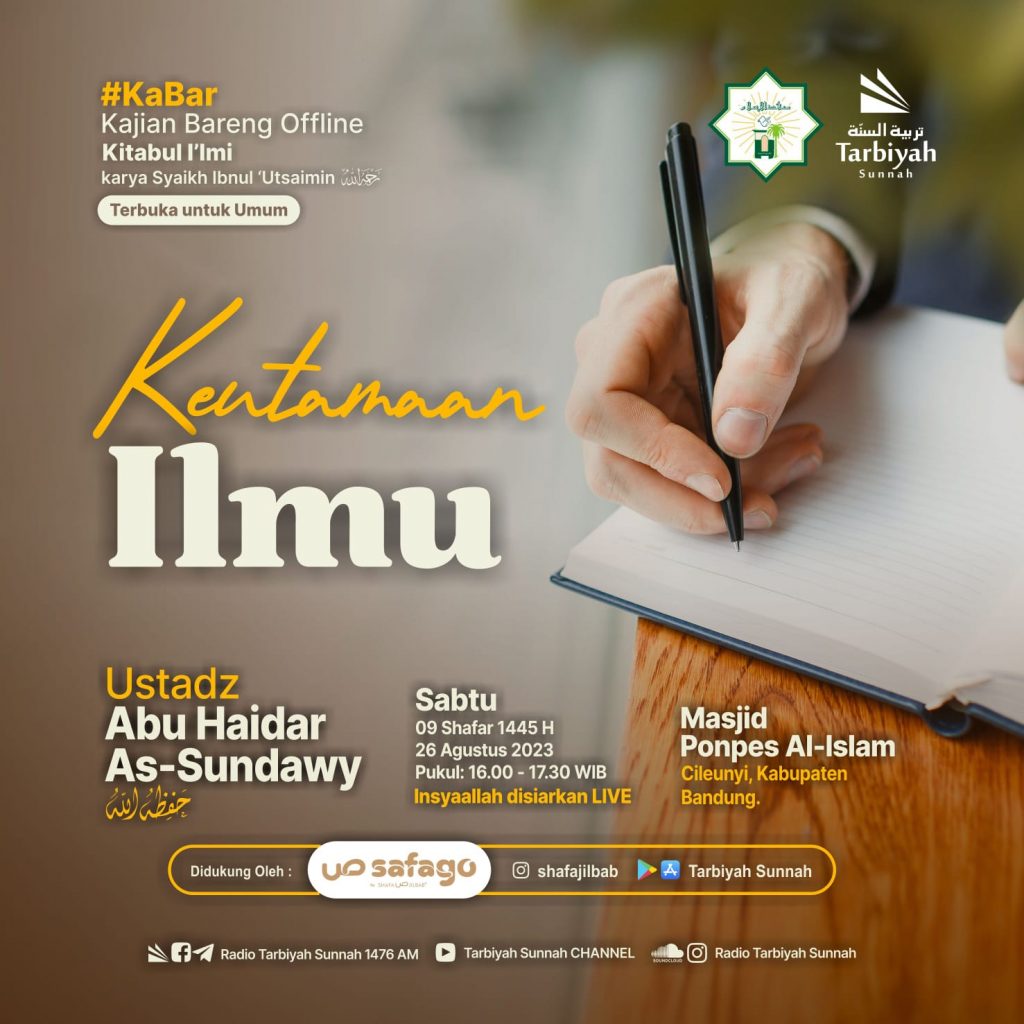 Keutamaan Ilmu Ustadz Abu Haidar As Sundawy Yayasan Tarbiyah Sunnah