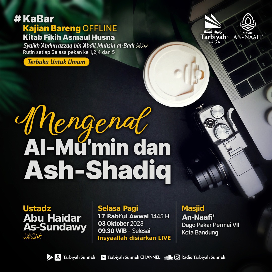 Mengenal Makna Al Mumin And Ash Shadiq Ustadz Abu Haidar As Sundawy