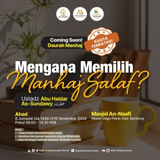 Daurah Manhaj – Mengapa Memilih Manhaj Salaf ?